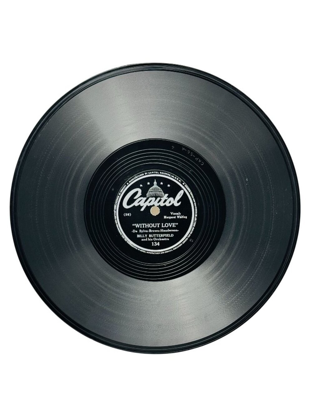 Billy Butterfield Without Love 10 Inch Shellac 78 RPM Capitol Records 134 VG+
